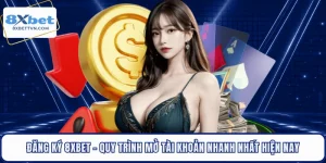 Đăng Ký 8xbet - Quy Trình Mở Tài Khoản Nhanh Nhất Hiện Nay